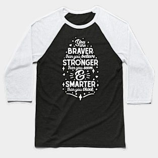 Brave, Strong, Smart Essence - Empowerment Typography Baseball T-Shirt